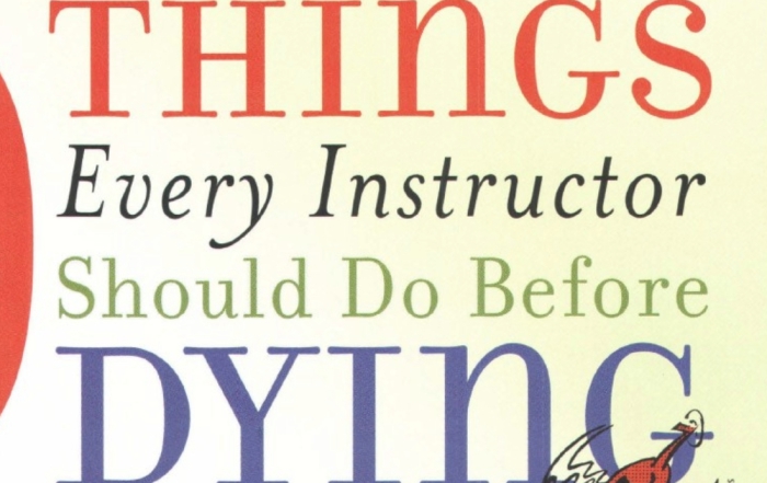 100 Things Every Instructor Should Do Before Dying